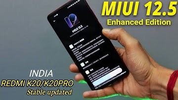 MIUI 12.5 Enhance|version Android 11|Redmi K20/K20 Pro|Stable Updated