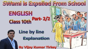 Class 10th Unit-4 Reading A  Swami is expelled from School. part- 2. By Vijay Kumar Tirkey