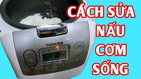 Cách sửa nồi cơm điện nấu sống – nguyên nhân và cách khắc phục đơn giản tại nhà