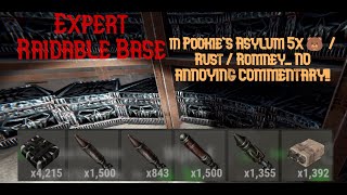 Expert Raidable Base in Pookie's Asylum 5x🐻 / Rust / Romney... NO ANNOYING COMMENTARY!!