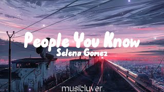 Selena Gomez - People You Know (sped up + lyrics) Resimi