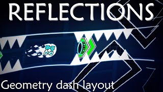 Creo - Reflections | Geometry dash layout