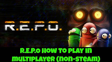 R.E.P.O. how to play in multiplayer non steam