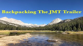 Backpacking the JMT: A John Muir Trail Documentary (Corny) Trailer