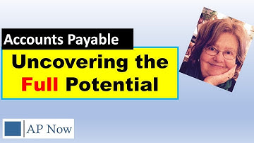 Uncovering the Full Potential of Accounts Payable Roles