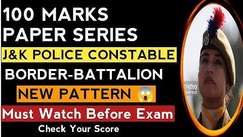 JKP Border Battalion | 100 Marks Paper | Check Your Preparation | J&K Police Constable | #jkpolice