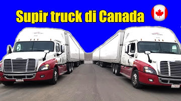 Supir truck  asal Indonesia di Canada || Besarnya Gaji supir truck di Canada