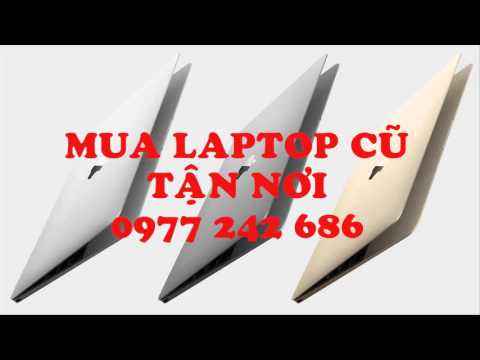 Mua laptop cũ tại hà nội giá cao 0977 242 686