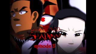 Awakened Shadow episode 3