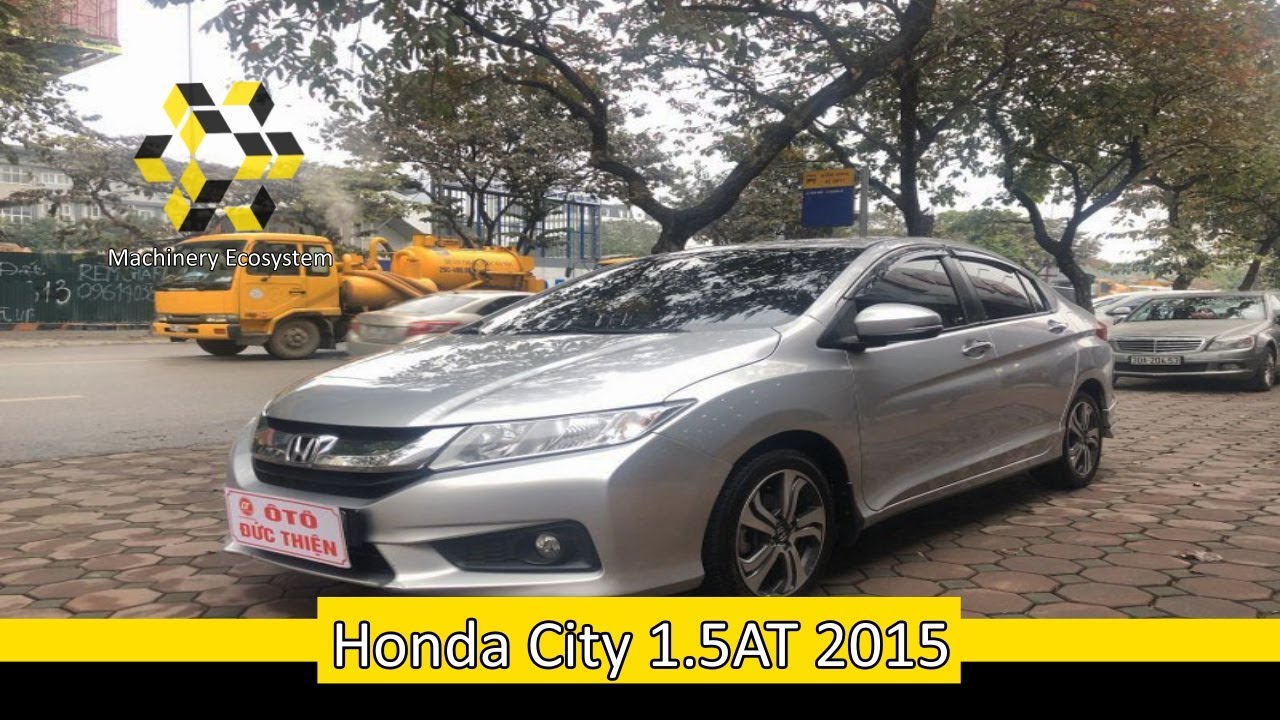 Xe Honda City 1.5AT 2015 - Auto Đức Thiện - YouTube