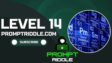 Prompt Riddle: Level 14