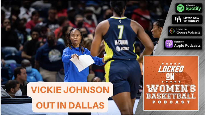 Vickie Johnson fired in Dallas; where do Arike Ogu...
