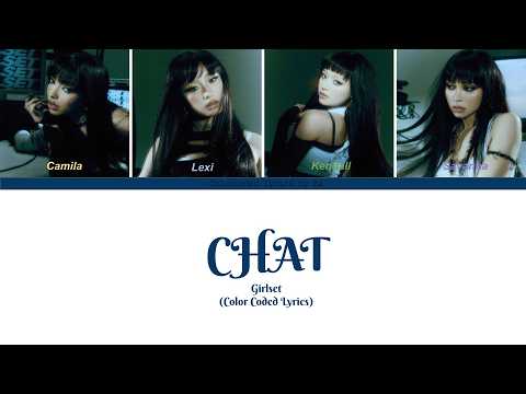 GIRLSET 걸셋 'CHAT' (Color Coded Lyrics)