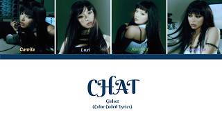 GIRLSET 걸셋 'CHAT' (Color Coded Lyrics)