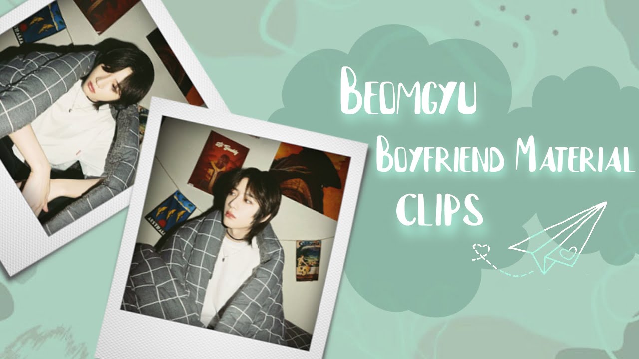 beomgyu boyfriend material clips for editing オ⚡ YouTube