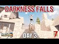 7 Days To Die - Darkness Falls (DAY 3)