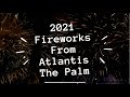 Atlantis The Palm Fireworks for new year 2021 | Kiss Concert | Grace Cheech