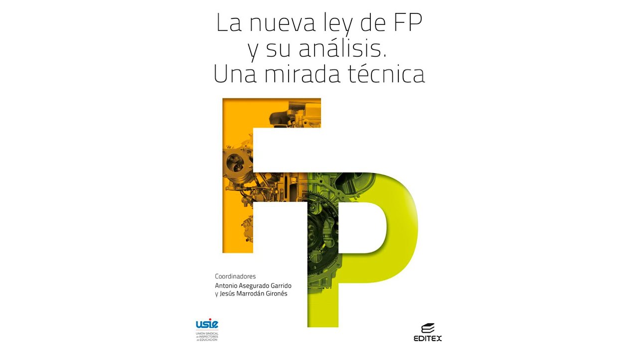 LA NUEVA LEY DE FP Y SUS ANÁLISIS - UNA MIRADA TÉCNICA - YouTube