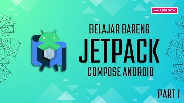 BELAJAR BARENG ANDROID JETPACK COMPOSE - LIVE