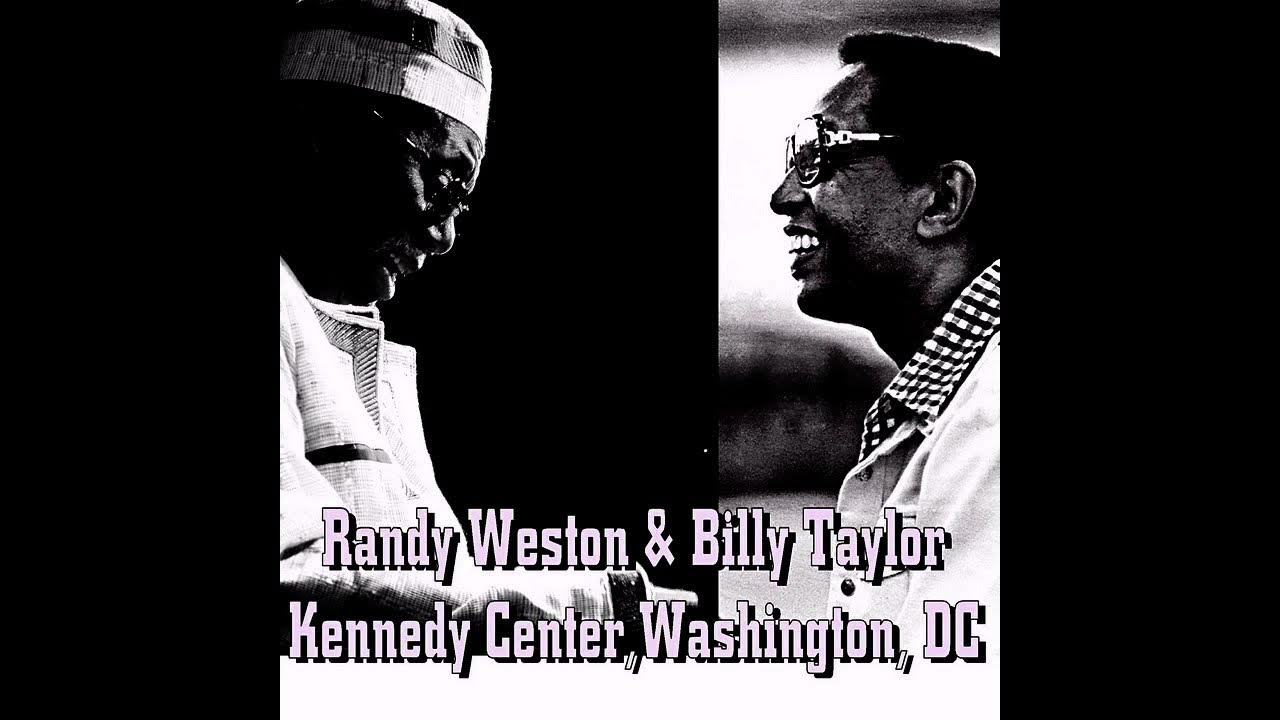 Randy Weston & Billy Taylor - 1999, Kennedy Center, Washington, DC Randy Weston & Billy Taylor - 1999, Kennedy Center, Washington, DC