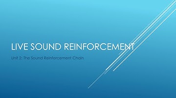 Live Sound Reinforcement Unit 2