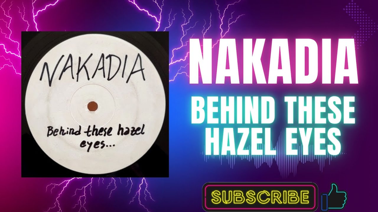 Nakadia – Behind These Hazel Eyes (B) (2006)