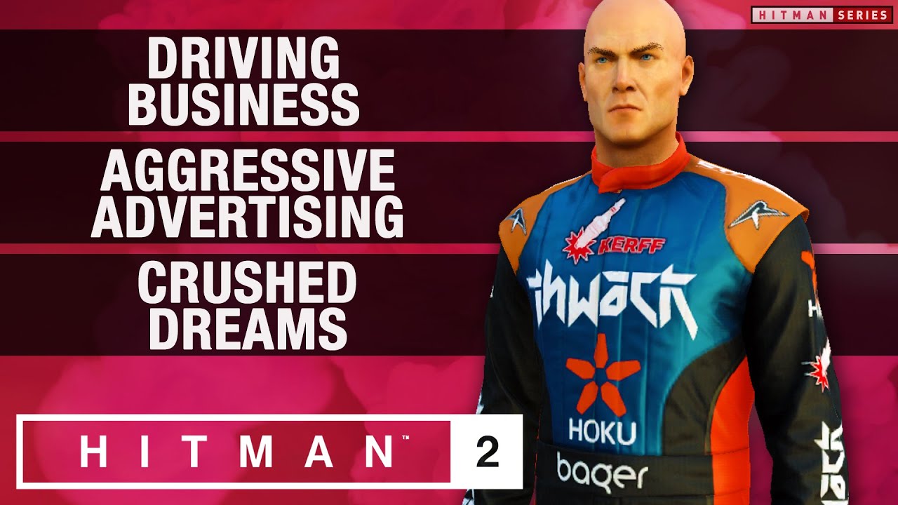 HITMAN 2 - "Driving Business", "Aggressive Advertising ...
