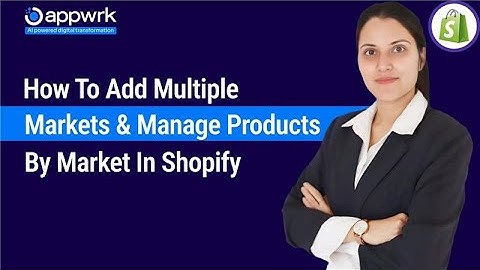 How to Add Multiple Markets & Manage Products by Market in Shopify  🌍   Expand Your Global Reach!