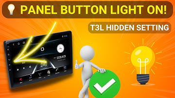 💡How to Turn On Panel Button Light in T3L Android Car Player! 🔆