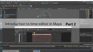 Introduction to time editor in Maya part 2