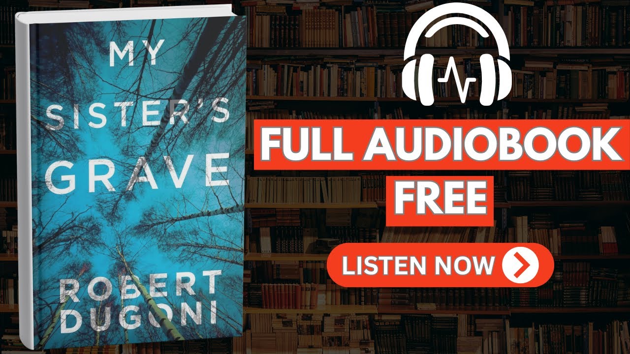 My Sister’s Grave by Robert Dugoni [ Full Audiobook Free ]