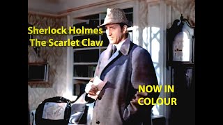 Shelock Holmes | The Scarlet Claw | 1944 | Starring Basil Rathbone and Nigel Bruce | Now in Colour