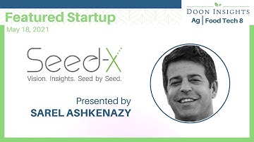 Seed-X - Ag|Food Tech 8