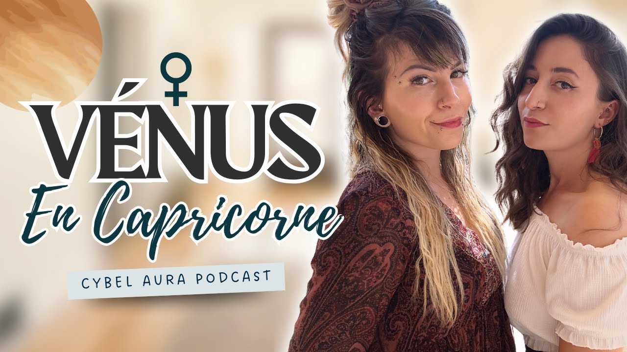 Vénus en Capricorne (Tes besoins en amour.. ou ceux de ton crush !)