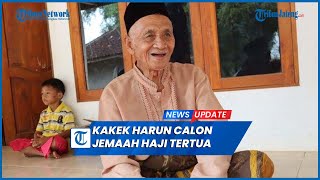 Viral Kakek Harun Calon Jemaah Haji Tertua Berusia 119 Tahun