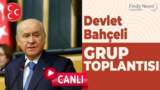 #Canlı - MHP genel Başkanı Devlet Bahçeli, partisinin TBMM grup toplantısında konuşuyor 14-05-2024