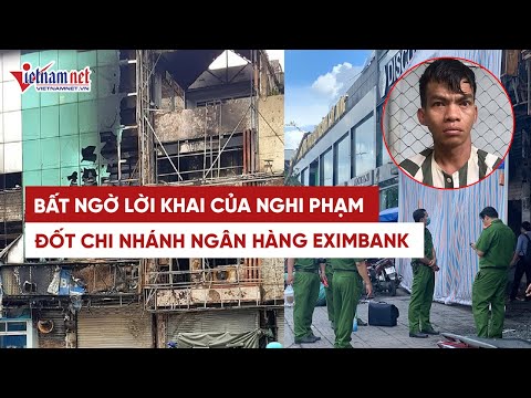 Video Tin tức thời sự nóng: Lời khai của nghi phạm đốt chi... - youtube