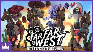 Twitch Livestream | Far Far West w/FeFe, CyYu &amp; Jowol [PC]