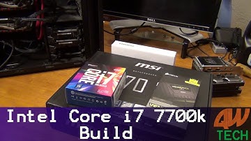 Intel Core i7 7700k Build