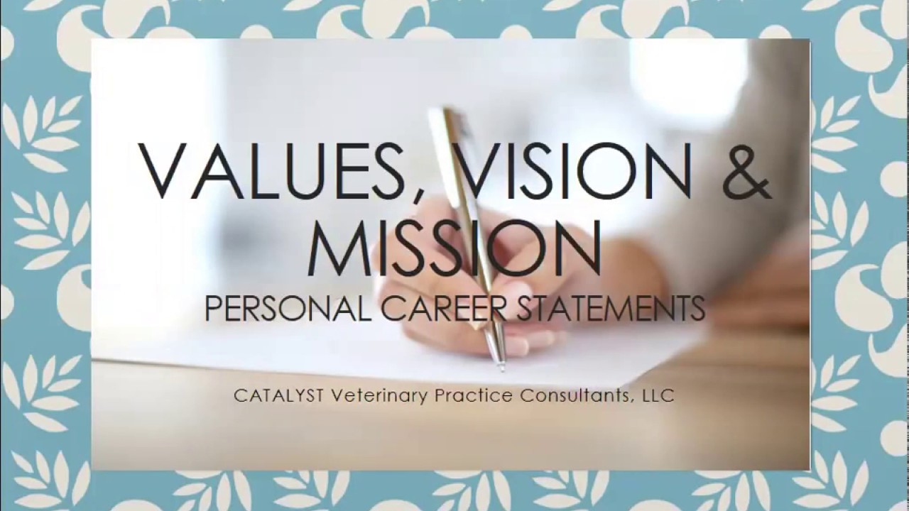values vision mission personal career statements youtube career statements