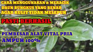 How to use & mix the correct Papuan Wrap Leaves so that they don't scald