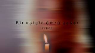 Video thumbnail of "Payros - Bir aşigin ömrü qədər"