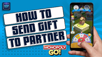 How To Send Partner Gift On Monopoly GO [2023Guide]