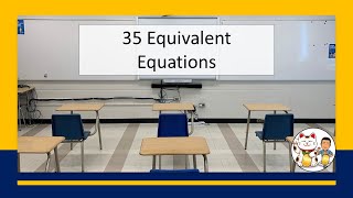 35 Equivalent Equations