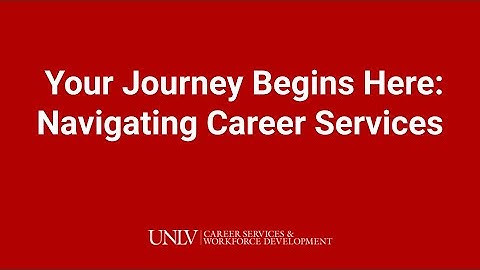 Your Introduction to Career Services | UNLV Career Services and Workforce Development