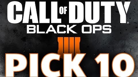 PICK 10 TO RETURN in Call of Duty: Black Ops 4
