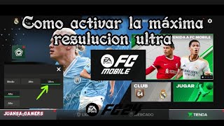 😉como activar los gráficos al máximo ultra en FC MOBILE 😃