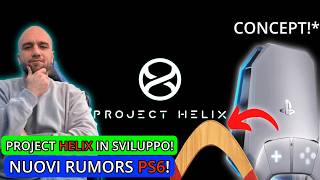 PS6 E XBOX "HELIX", SARANNO ACCESSIBILI!? RUMORS E NEWS!