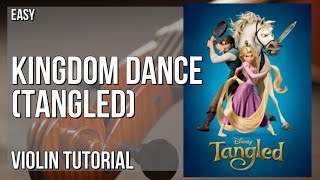 How to play Kingdom Dance (Tangled) by Alan Menken on Violin (Tutorial) Resimi