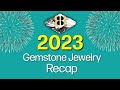 2023 gemstone jewelry recap